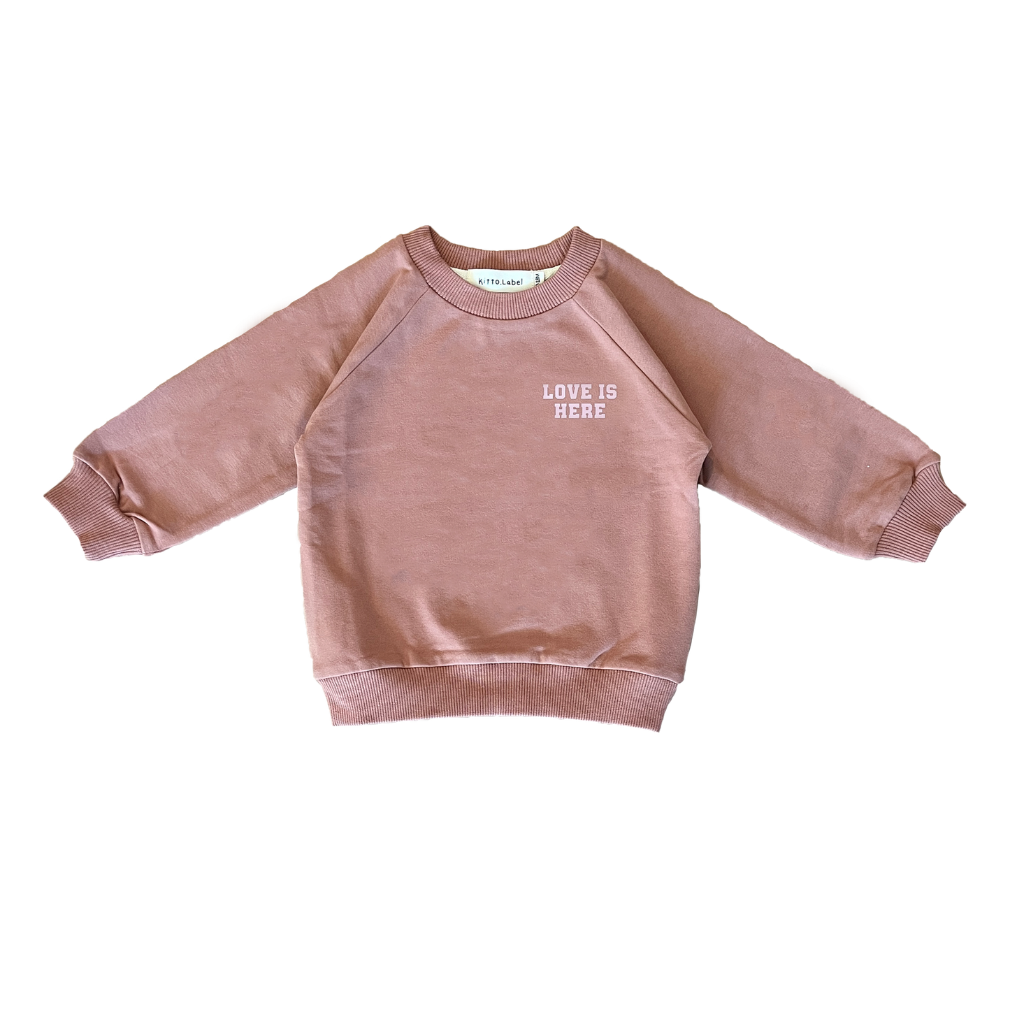 Love is here Sweatshirt